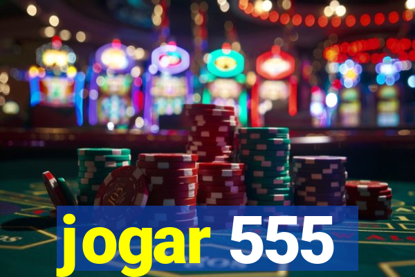 jogar 555